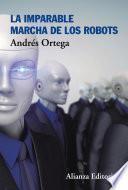 Libro La imparable marcha de los robots