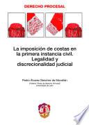 Libro La imposición de costas en la primera instancia civil