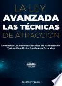 Libro La Ley Avanzada Las Técnicas De Atracción