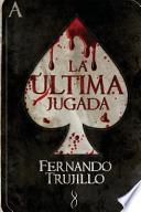 La ltima jugada / The last play