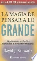 Libro La magia de pensar a lo grande