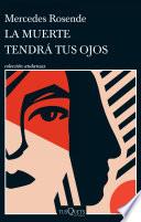 Libro La muerte tendrá tus ojos