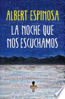 Libro La noche que nos escuchamos