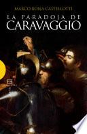 Libro La paradoja de Caravaggio