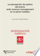 Libro La percepción de justicia del precio arte revenue management en el sector hotelero