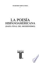 La poesía hispanoamericana (hasta final del modernismo)