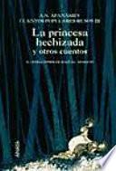 Libro La princesa hechizada y otros cuentos/ The Charmed Princess and Other Stories