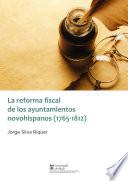Libro La reforma fiscal de los ayuntamientos novohispanos (1765-1812)