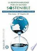 La responsabilidad por un mundo sostenible : propuestas educativas a padres y profesores
