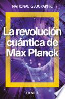 Libro La revolución cuántica de Max Planck