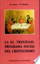 Libro La Santísima Trinidad, programa social del cristianismo