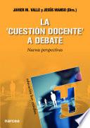 La ‘cuestión docente’ a debate