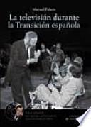 La televisión durante la Transición española