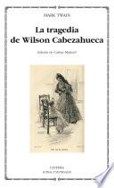 Libro La tragedia de Wilson Cabezahueca