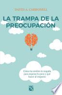 Libro La trampa de la preocupación