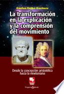 Libro La transformación en la explicación y la comprensión del movimiento