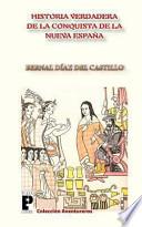 Libro La Verdadera Historia de la Conquista de la Nueva España