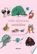 Libro La vida amorosa de los animales