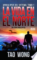 Libro La Vida En El Norte