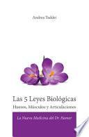 Libro Las 5 Leyes Biológicas Huesos, Músculos y Articulaciones: La Nueva Medicina del Dr. Hamer