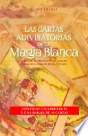 Libro Las cartas adivinatorias de la magia blanca