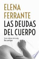 Libro Las deudas del cuerpo / Those Who Leave and Those Who Stay