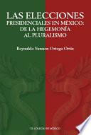 Libro Las elecciones presidenciales en México: