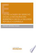 Libro Las Facultades de Derecho desde la Restauración Borbónica hasta la Segunda República española