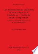 Libro Las importaciones de vajilla fina de barniz negro en la Cataluña sur y occidental durante el siglo III aC