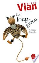 Libro Le loup-garou et autres nouvelles