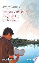 Libro Lectura y relectura de Juan, el discípulo