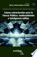 Libro Líneas estructurales para la Fuerza Pública: medioambiente e inteligencia militar