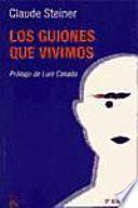 Libro Los Guiones Que Vivimos