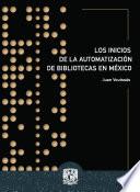 Libro Los inicios de la automatización de bibliotecas en México