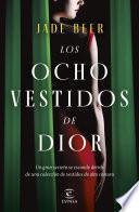 Libro Los ocho vestidos de Dior