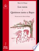 Libro Los raros y Quisimos tanto a Bapu