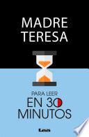 Libro Madre teresa para leer en 30 minutos