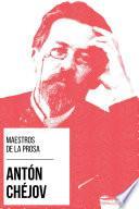 Libro Maestros de la Prosa - Antón Chéjov