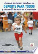 Libro Manual de buenas prácticas de deporte para todos y desarrollo humano en el municipio