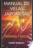 Libro Manual de Velas Japonesas: Trading Y Bolsa