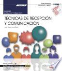 Libro Manual. Técnicas de recepción y comunicación (MF0975_2). Actividades administrativas en la relación con el cliente (ADGG0208). Certificados de profesionalidad