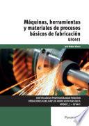 Libro Máquinas, herramientas y materiales de procesos básicos de fabricación