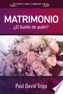 Libro Matrimonio: ¿El sueño de quién?