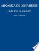 Libro Mecánica de los fluidos: caída libre en un fluido