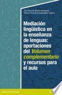 Libro Mediación lingüística en la enseñanza de lenguas:aportaciones del volumen complementario y recursos para el aula