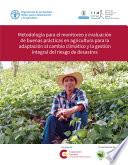Libro Metodología para el monitoreo y evaluación de buenas prácticas en agricultura para la adaptación al cambio climático y la gestión integral del riesgo de desastres