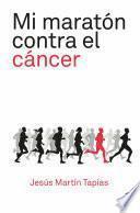 Libro Mi maratón contra el cáncer
