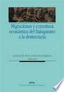 Libro Migraciones y coyuntura económica del franquismo a la democracia