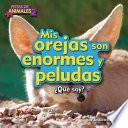 Libro MIS Orejas Son Enormes y Peludas (Fennec Fox)