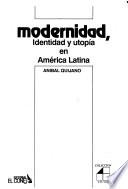 Modernidad, identidad y utopía en América Latina